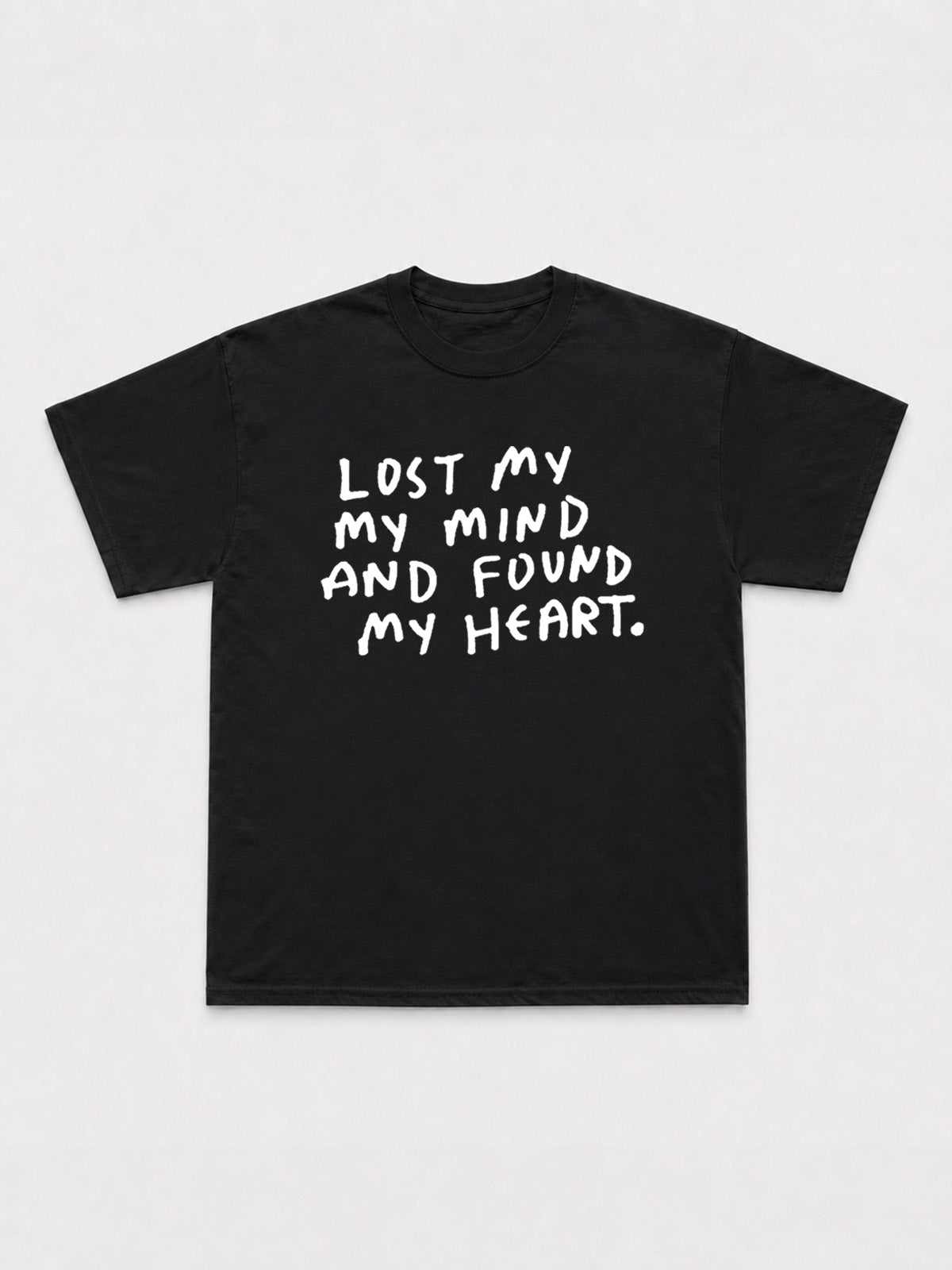 Lost My Mind T-Shirt