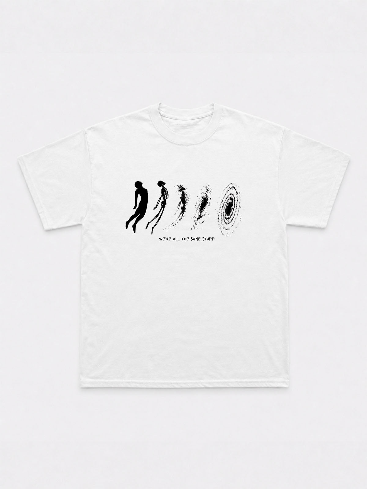 We're All The Same Stuff T-Shirt