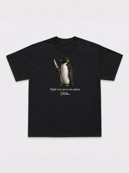 Flight Was Never An Option T-Shirt