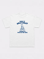 Born To Dilly Dally T-Shirt