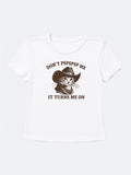 DON'T PSPSPSP ME Baby Tee
