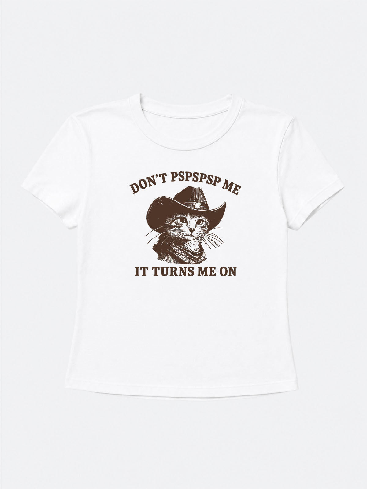 DON'T PSPSPSP ME Baby Tee