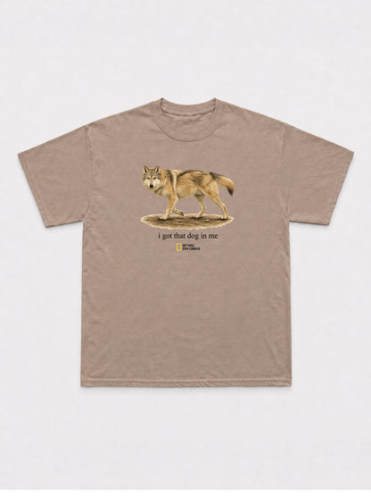 I Got That Dog In Me T-Shirt