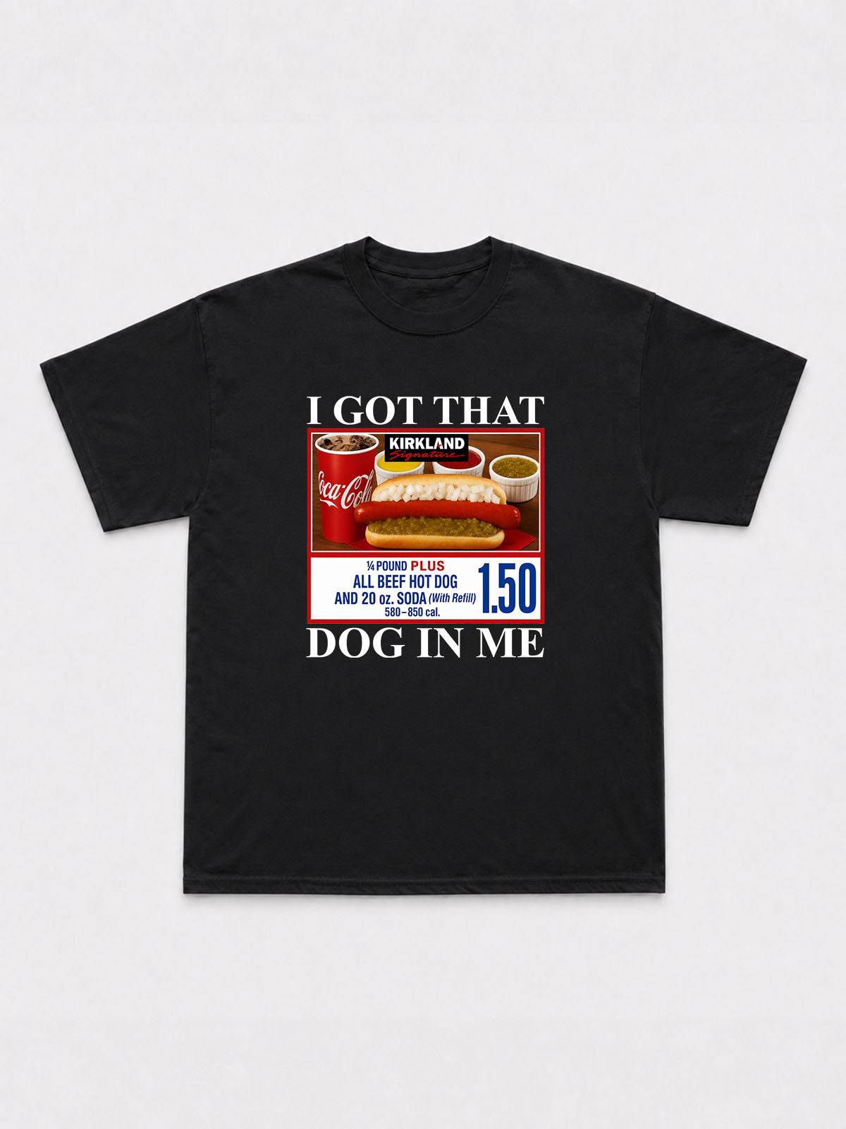 I Got That Dog In Me T-Shirt