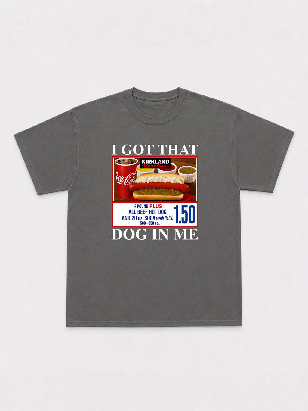 I Got That Dog In Me T-Shirt