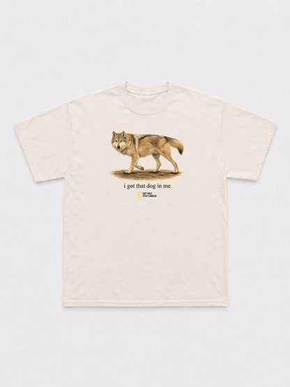 I Got That Dog In Me T-Shirt