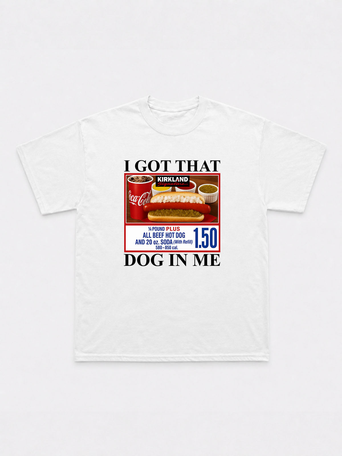 I Got That Dog In Me T-Shirt