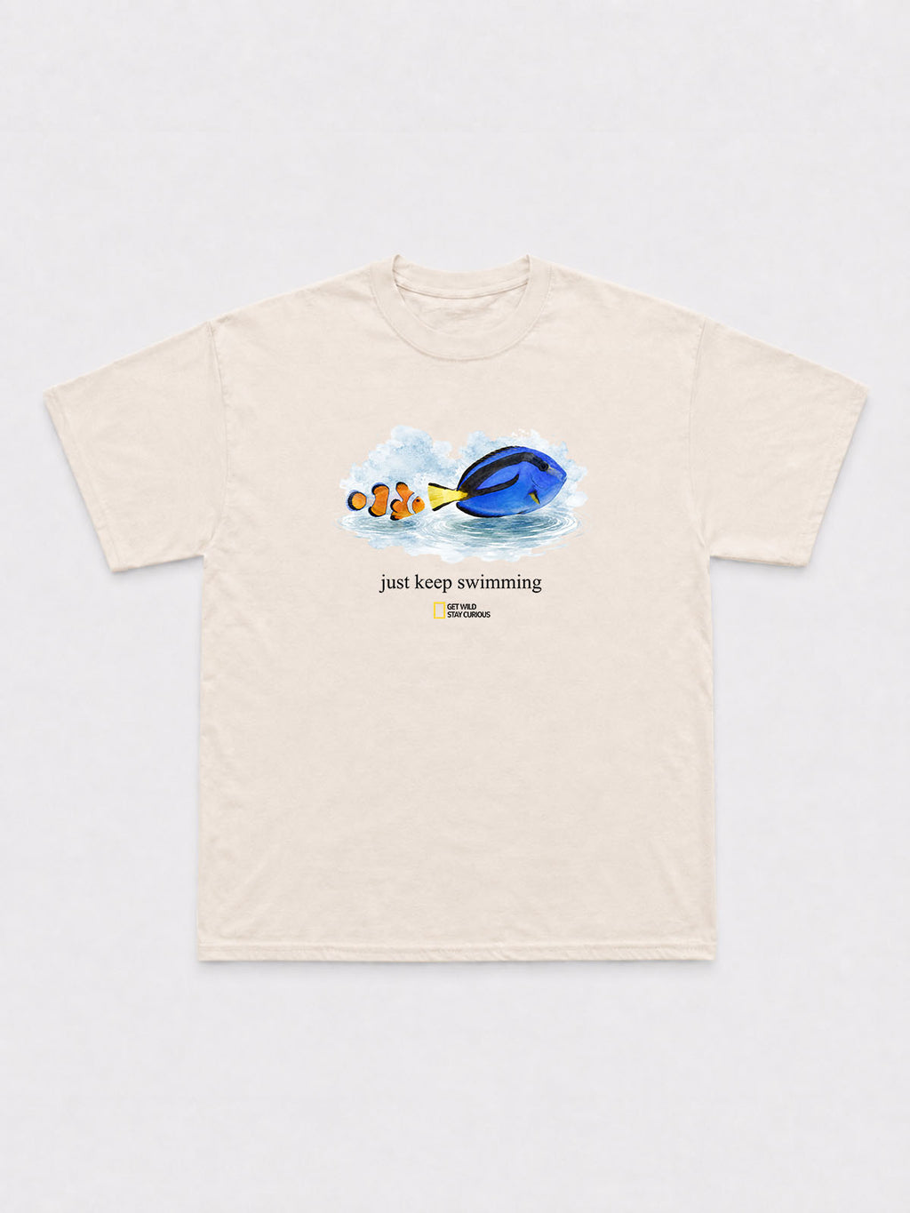 Just Keep Swimming T-Shirt