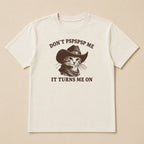DON'T PSPSPSP ME