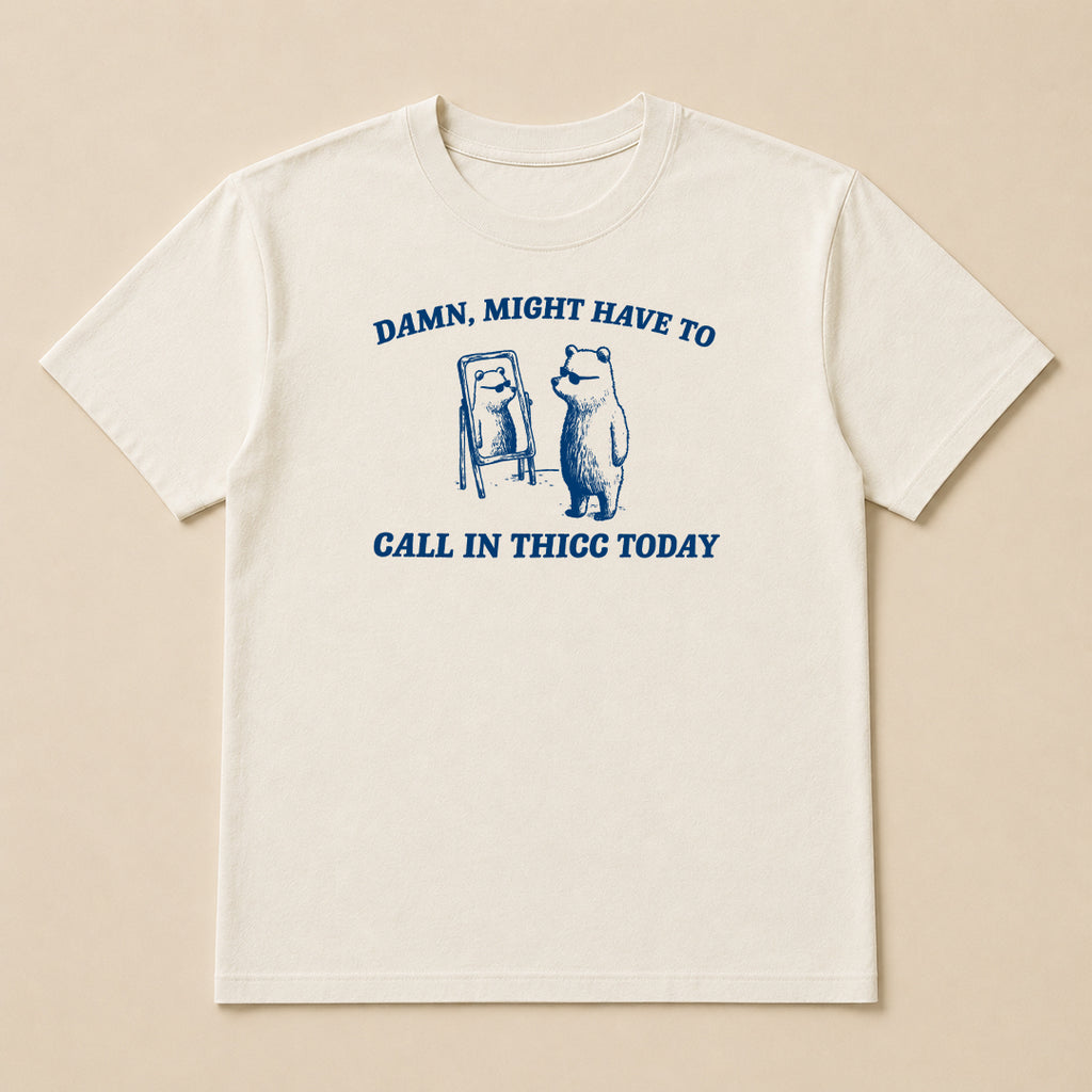 Call In Thicc Today