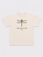Why Am I So Fly T-Shirt