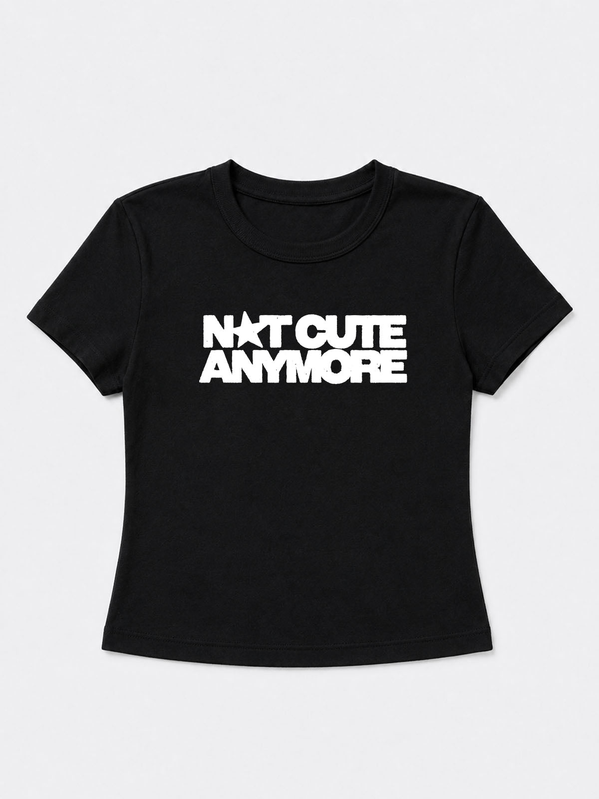 Not Cute Anymore Baby Tee