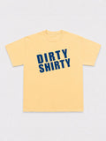 Dirty Shirty T-Shirt