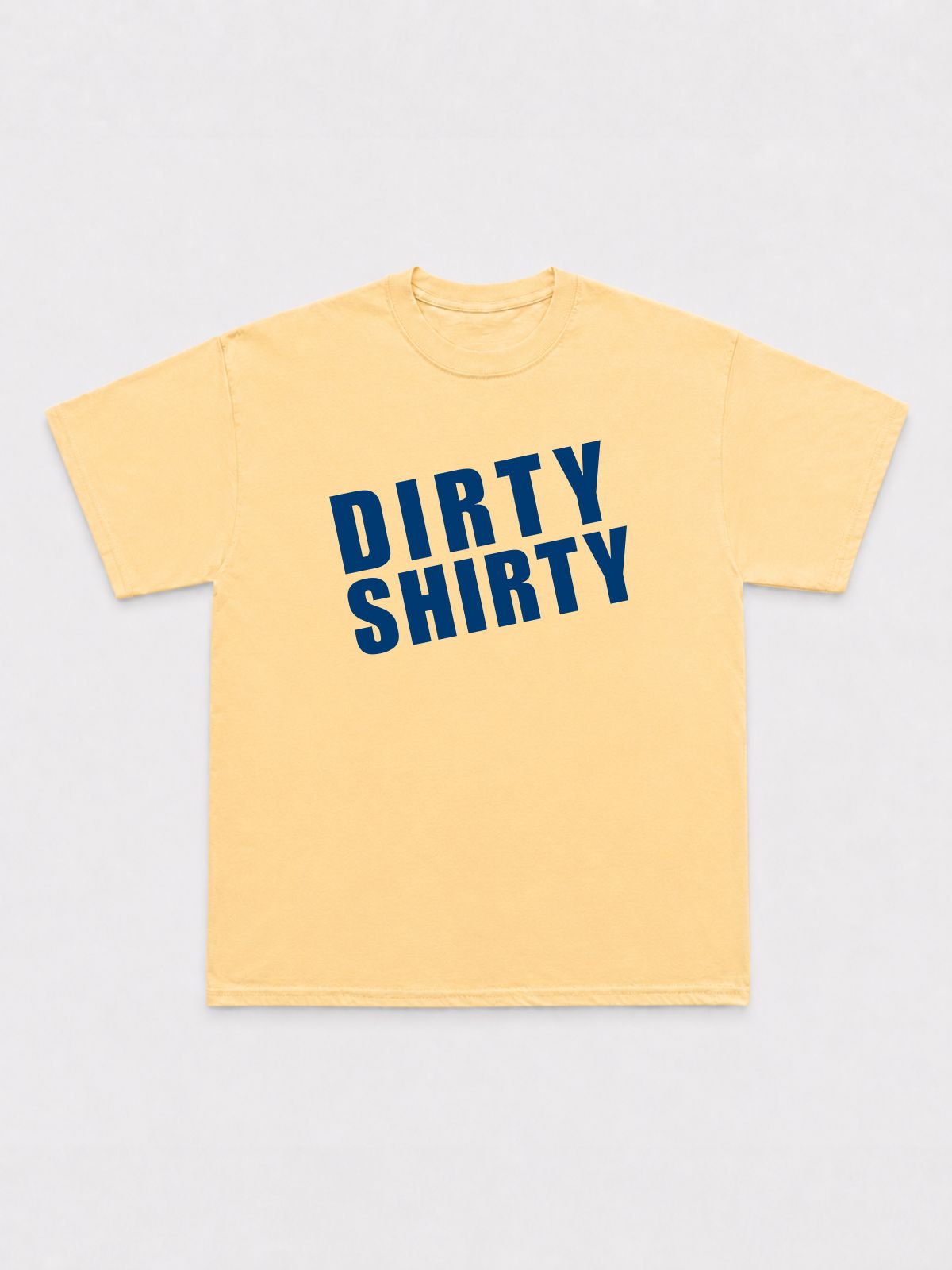 Dirty Shirty T-Shirt