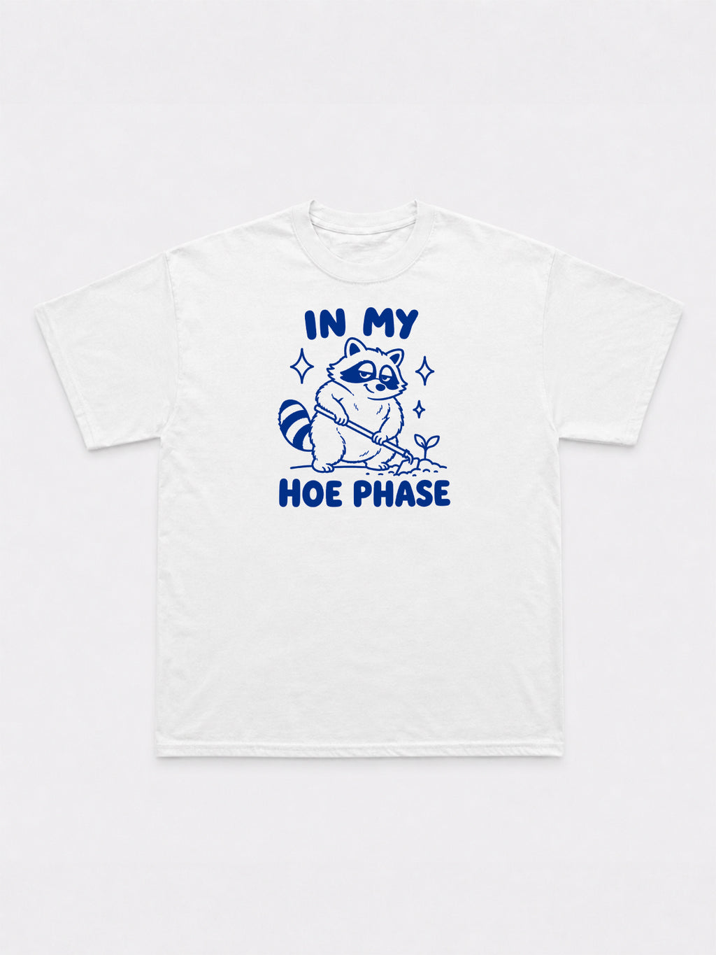 In My Hoe Phase T-Shirt