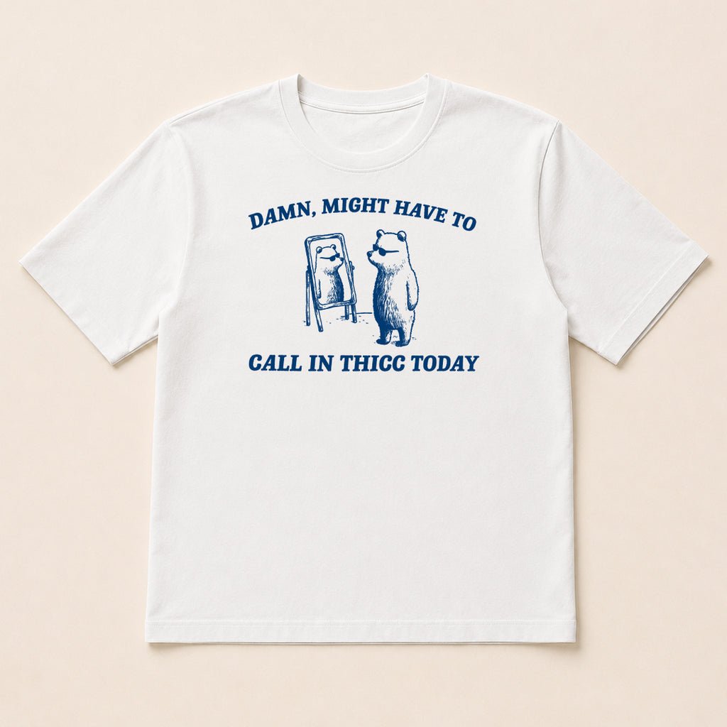 Call In Thicc Today