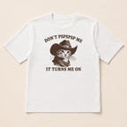 DON'T PSPSPSP ME