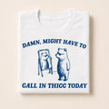 Call In Thicc Today
