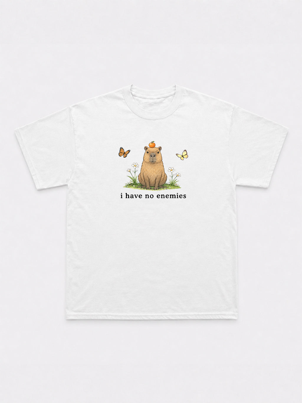 i have no enemies T-Shirt