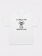 It Smells Like Wrong Dog In Here T-Shirt