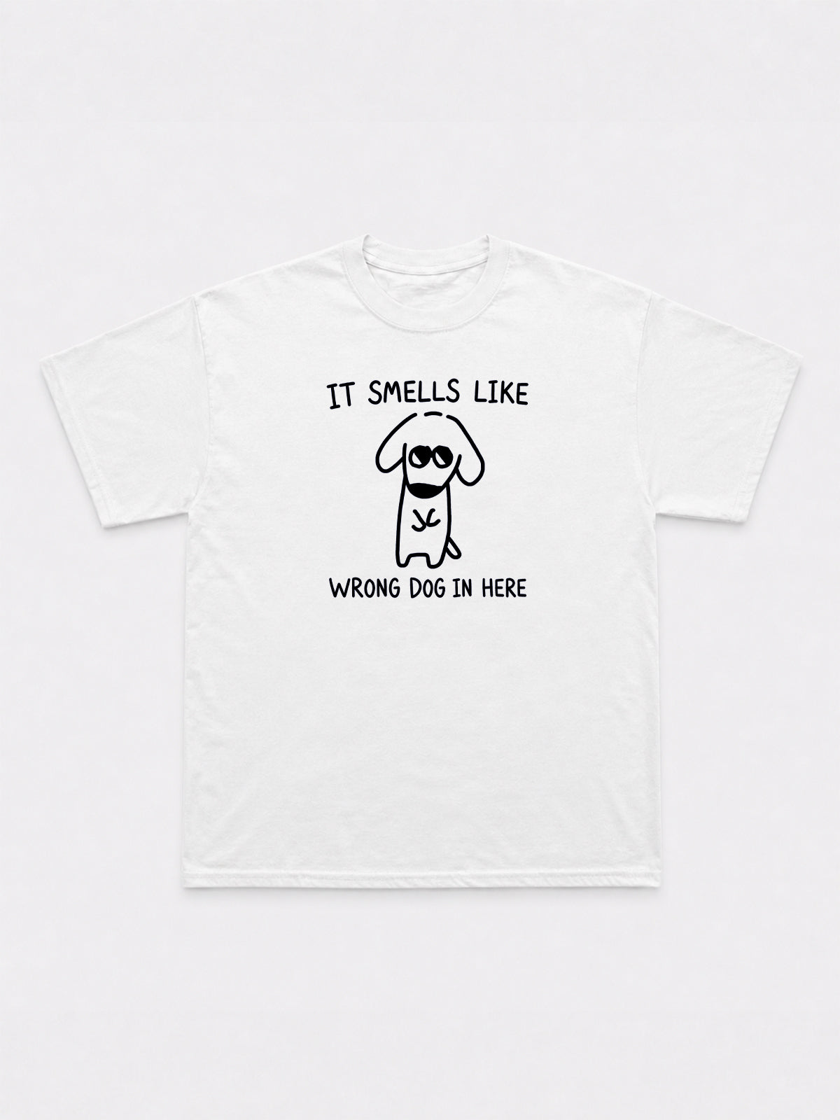 It Smells Like Wrong Dog In Here T-Shirt