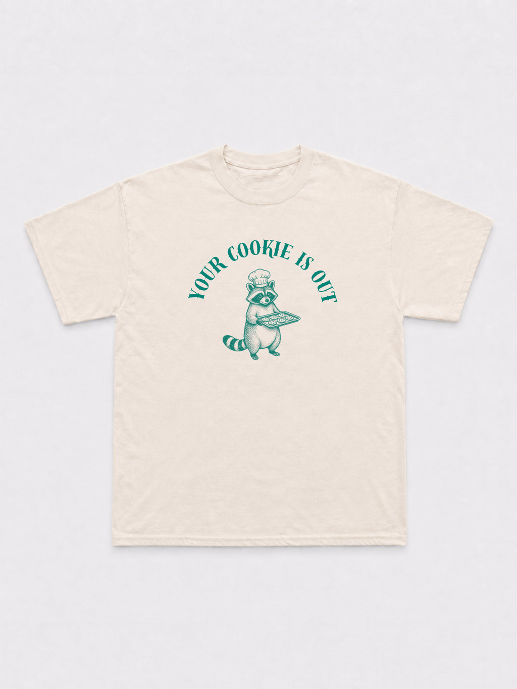 Your Cookie Is Out T-Shirt
