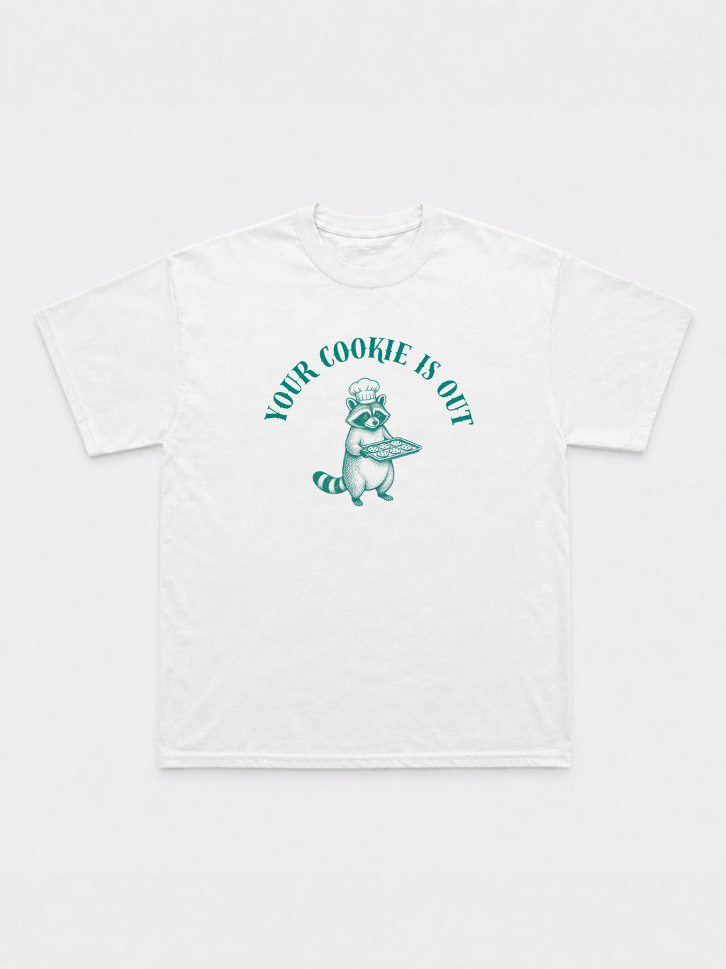 Your Cookie Is Out T-Shirt