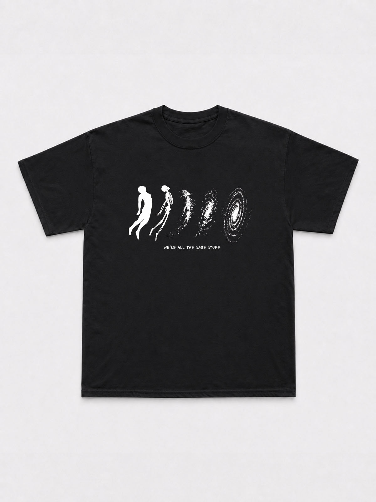 We're All The Same Stuff T-Shirt