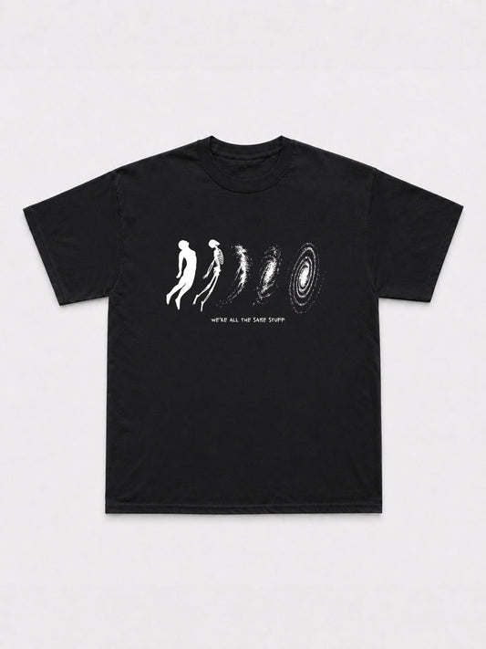 We're All The Same Stuff T-Shirt