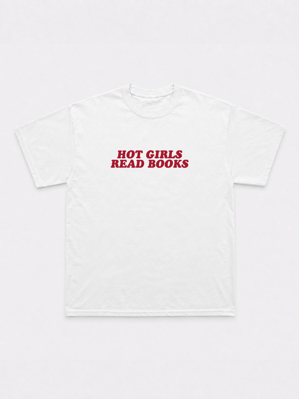 Hot Girls Read Books T-Shirt