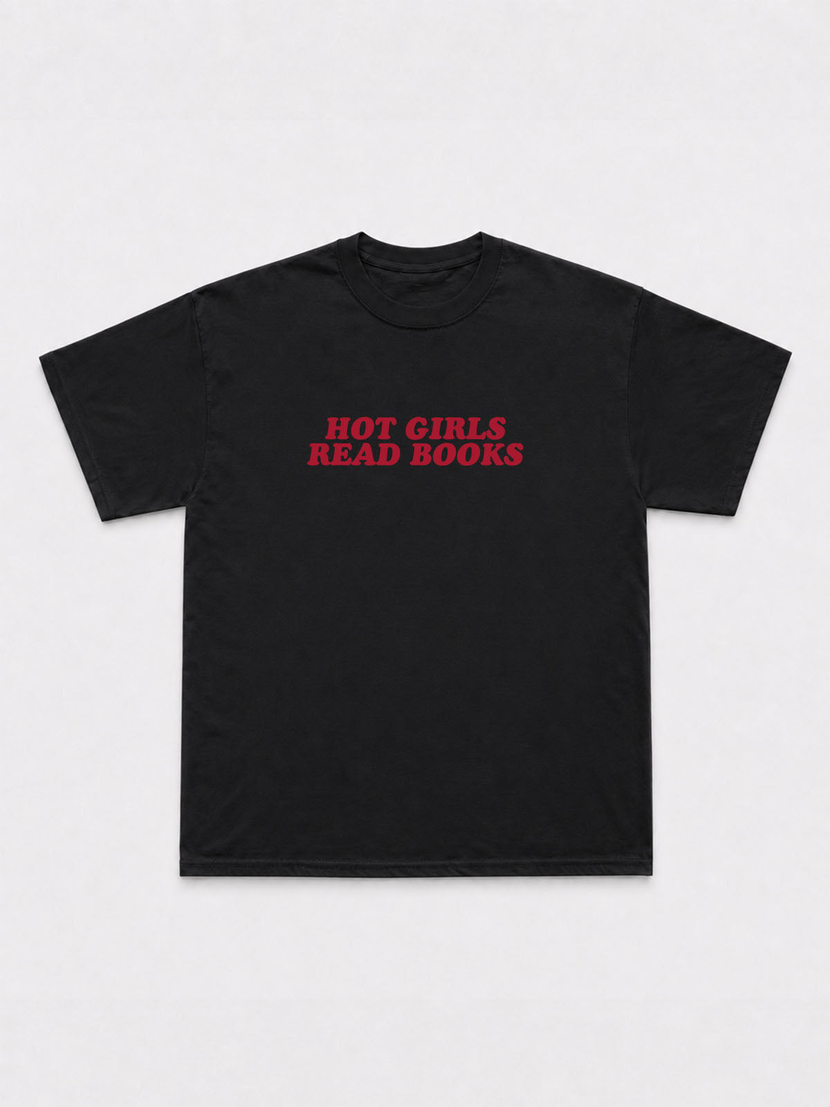 Hot Girls Read Books T-Shirt