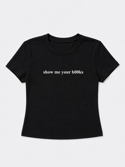 Show Me Your B00ks Baby Tee